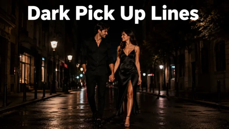 Dark Pick Up Lines